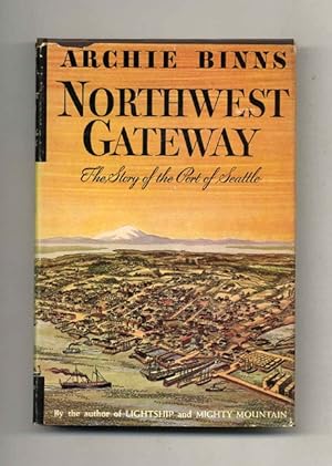 Northwest Gateway: The Story of the Port of Seattle