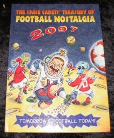 The Space Cadets' Treasury of Football Nostalgia 2097