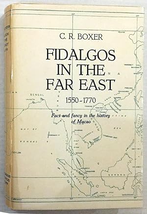 Fidalgos in the Far East 1550-1770 - Fact and fancy in the history of Macao