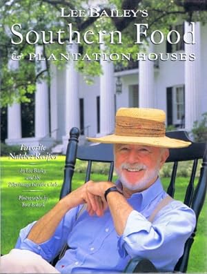 Lee Bailey's Southern Food & Plantation Houses