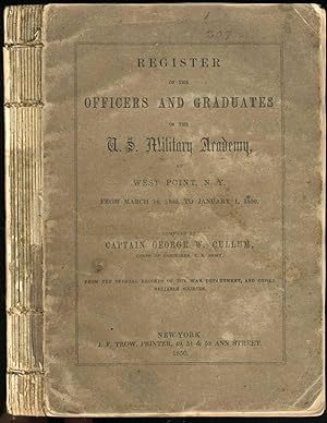 Register of the Officers and Graduates of the U.S. Military Academy, West Point, N. Y., From Marc...