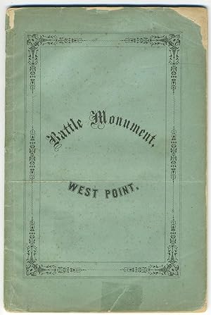 West Point Battle Monument, History of the Project to the Dedication of the Site, June 15th, 1864