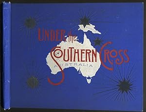 Glimpses of Australia. Souvenir For the United States Navy. August - September 1908. Under The So...