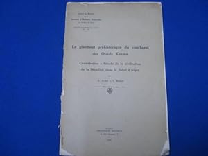 Le gisement préhistorique du confluent des Oueds Kerma - Contribution à  l'étude de la civilisati...