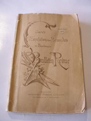 SOCIETE D ' EMULATION ET DES BEAUX-ARTS DU BOURBONNAIS , BULLETIN REVUE , TOME DIXIEME 1902