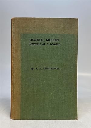 Oswald Mosley: Portrait of a Leader