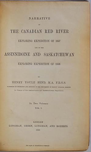NARRATIVE OF THE CANADIAN RED RIVER EXPLORING EXPEDITION OF 1858. Two volume set.