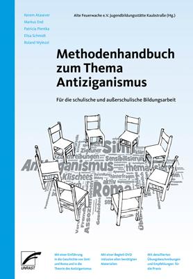 Methodenhandbuch zum Thema Antiziganismus für die schulische und außerschulische Bildungsarbeit. ...