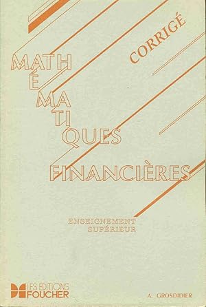 Mathématiques Financières .Corrigé