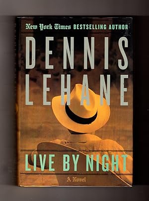 Live by Night. First Edition, First Printing