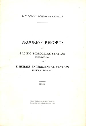 Progress Reports No. 18 of the Pacific Biological Station Nanaimo BC and Fisheries Experimental S...