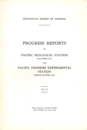 Progress Reports No. 27 of the Pacific Biological Station Nanaimo BC and Fisheries Experimental S...