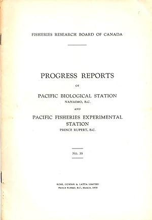 Progress Reports No. 35 of the Pacific Biological Station Nanaimo BC and Fisheries Experimental S...