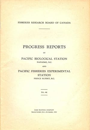 Progress Reports No. 46 of the Pacific Biological Station Nanaimo BC and Fisheries Experimental S...