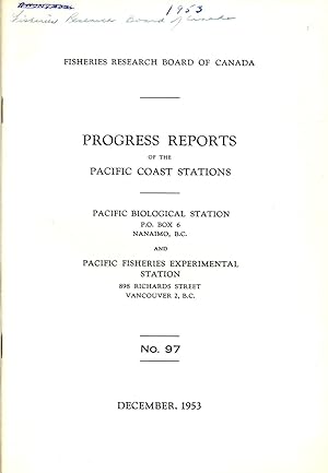 Progress Reports No. 97 of the Pacific Biological Station Nanaimo BC and Fisheries Experimental S...