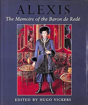 Alexis The Memoirs of the Baron de Rede