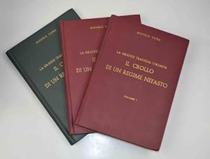 La grande tragedia italiana. Il crollo di un regime nefasto.