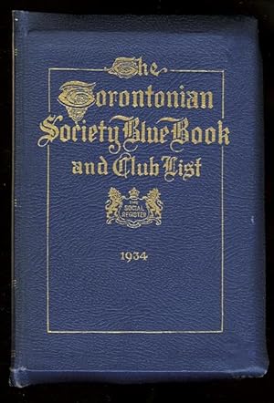 THE TORONTONIAN SOCIETY BLUE BOOK AND CLUB MEMBERSHIP REGISTER. THE SOCIAL REGISTER 1934.
