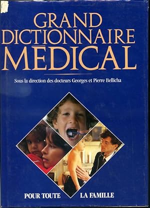 Le grand dictionnaire médical pour toute la famille