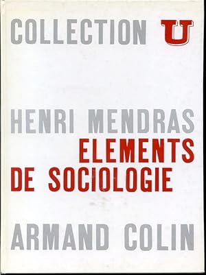 Éléments de sociologie - Une initiation à l'analyse sociologique - Troisième édition - Collection U