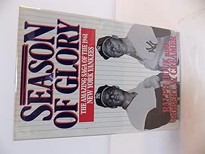 Season of Glory, the Amazing Saga of the 1961 New York Yankees