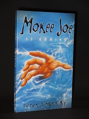 Mokee Joe is Coming [SIGNED]
