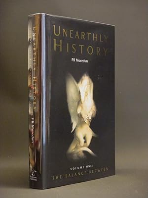 Unearthly History. Volume 1: The Balance Between [SIGNED]