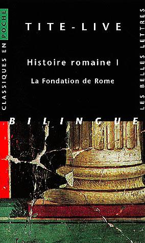 Histoire romaine I : La Fondation de Rome