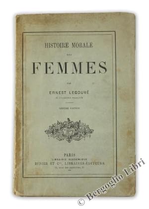 HISTOIRE MORALE DES FEMMES.: