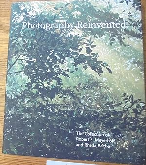Photography Reinvented: The Collection of Robert E. Meyerhoff and Rheda Becker