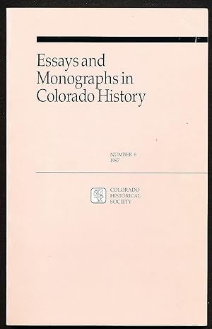 Essays and Monographs in Colorado History, Number 6: The Santa Fe Trail: New Perspectives