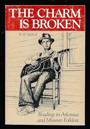 The Charm Is Broken: Readings in Arkansas and Missouri Folklore