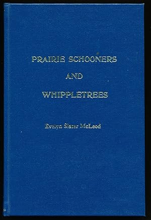 Prairie Schooners and Whippletrees