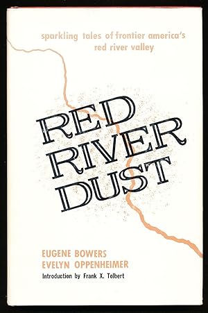 Red River Dust: Sparkling Tales of Frontier America's Red River Valley