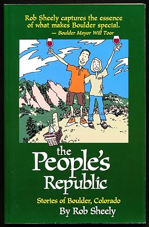 The People's Republic: Stories of Boulder, Colorado