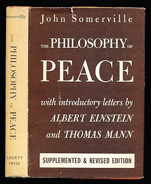 The Philosophy of Peace With Introductory Letters By Albert Einstein and Thomas Mann