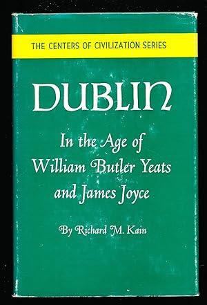 Dublin in the Age of William Butler Yeats & James Joyce