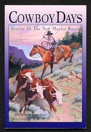 Cowboy Days: Stories of the New Mexico Range
