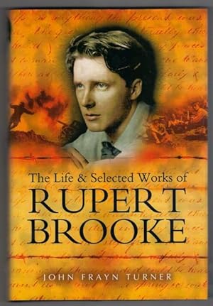 The Life & Selected Works of Rupert Brooke