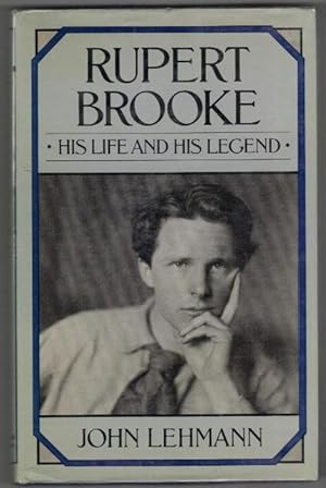 Rupert Brooke. His Life and His Legend