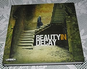 Beauty in Decay - Urbex - Urban Exploration