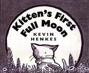 Kitten's First Full Moon (w/ Signed Caldecott Bookmark)