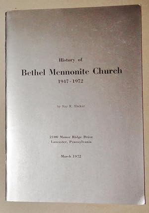History of Bethel Mennonite Church, 1947-1972