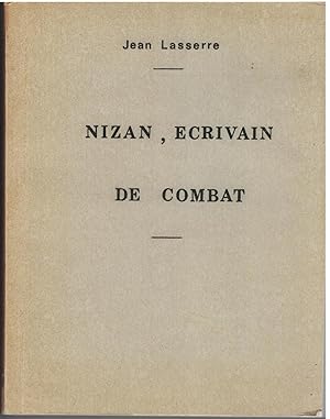 Nizan, écrivain de combat.