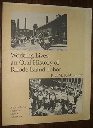 Working Lives An Oral History of Rhode Island Labor