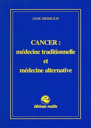 Cancer: médecine traditionnelle et médecine alternative