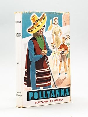 Pollyanna au Mexique