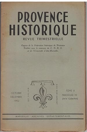 Provence historique tome II, fascicule 10, octobre - décembre 1952.