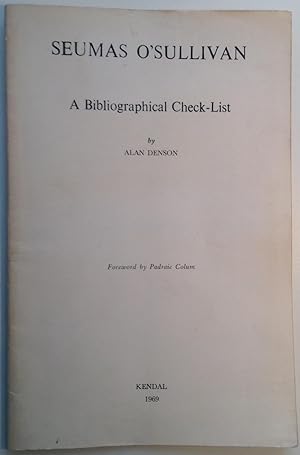 Seumas O'Sullivan (James Sullivan Starkey) 1879-1958: A Check-list of His Publications