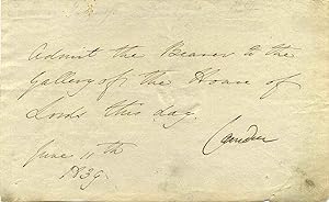An 1839 note signed by John Pratt, 1st Marquess Camden (1759-1840) admitting the bearer admission...